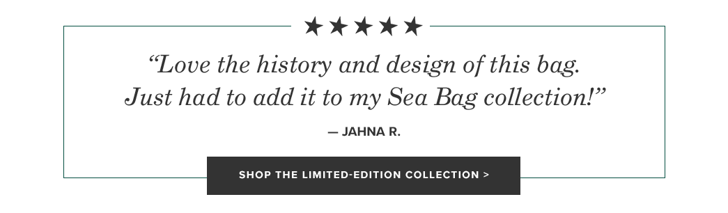Customer Quote - Love the history and design of this bag