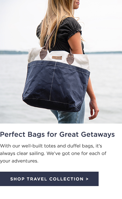Perfect Bags for Great Getaways - Shop Travel Bags